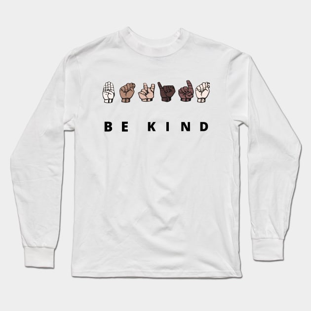 sign language hand talking gift idea  : be kind 2020 Long Sleeve T-Shirt by flooky